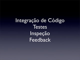 Integração Contínua - Maré de Agilidade