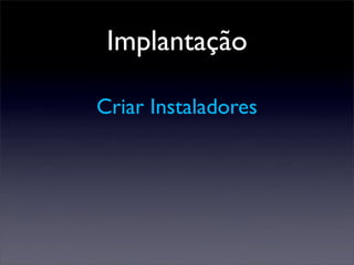 Integração Contínua - Maré de Agilidade