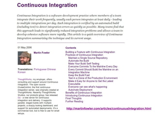 http://martinfowler.com/articles/continuousIntegration.html
 