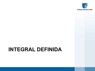 INTEGRAL DEFINIDA
 