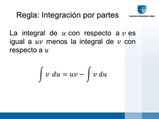 Regla: Integración por partes
 