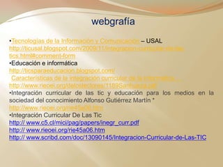 Eliminan las barreras de tiempo y espacio.
