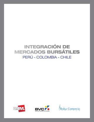 Integración mercados colombia chile y perú
