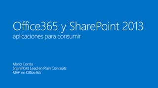 Apps para consumir office 365 y sharepoint en windows 8, windows phone, ipad,  móviles y tabletas