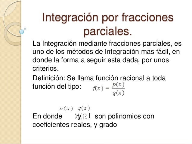 Integración por fracciones parciales