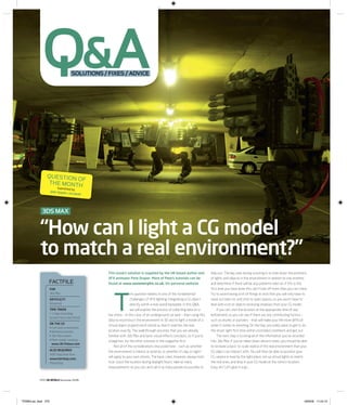 Q&A | Matching real-world lighting references




             Q&A                      SOLUTIONS / FIXES / ADVICE




                QUESTION OF
                THE MONTH
                         Submitted by
                    John Spyder,
                                 via email




            3DS MAX


           “How can I light a CG model
           to match a real environment?”
                                                  This issue’s solution is supplied by the UK-based author and              help out. The key task during scouting is to note down the positions
                                                  VFX animator Pete Draper. More of Pete’s tutorials can be                 of lights and objects in the environment in relation to one another,
                 FACTFILE                         found at www.xenomorphic.co.uk, his personal website                      and determine if there will be any problems later on. If this is the
                    FOR                                                                                                     ﬁrst time you have done this, don’t bite off more than you can chew.
                    3ds Max                                      his question relates to one of the fundamental             Try to avoid having a lot of things in shot that you will only have to
                    DIFFICULTY
                    Advanced

                    TIME TAKEN
                    1-2 days (including
                    location recce and shoot)

                    ON THE CD
                                                      T          challenges of VFX lighting: integrating a CG object
                                                                 directly within a real-world backplate. In this Q&A,
                                                                 we will explore the process of collecting data on a
                                                  live shoot – in this case, of an underground car park – then using this
                                                  data to reconstruct the environment in 3D and to light a model of a
                                                                                                                            mask out later on; and stick to open spaces, so you won’t have to
                                                                                                                            deal with a lot of objects receiving shadows from your CG model.
                                                                                                                                If you can, visit the location at the appropriate time of day
                                                                                                                            beforehand, so you can see if there are any contributing factors –
                                                                                                                            such as drunks or joyriders – that will make your life more difﬁcult
                                                  virtual object (a giant mech robot) so that it matches the real           when it comes to shooting. On the day, you really want to get in, do
                    • Full-sized screenshots
                    • Reference photos            location exactly. The walkthrough assumes that you are already            the shoot right ﬁrst time within controlled conditions and get out.
                    • 3ds Max scenes              familiar with 3ds Max and basic visual effects concepts, so if you’re         The next step is to bring all of the information you’ve recorded
                    • Mech model, courtesy        a beginner, try the other tutorials in the magazine ﬁrst.                 into 3ds Max. If you’ve taken down decent notes, you should be able
                      www.3D-Palace.com
                                                      Not all of the considerations discussed here – such as whether        to recreate a basic to-scale replica of the real environment that your
                    ALSO REQUIRED                 the environment is interior or exterior, or whether it’s day or night –   CG object can interact with. You will then be able to position your
                    HDR Shop (free from
                                                  will apply to your own shoots. The basic rules, however, always hold      CG camera in exactly the right place, set up virtual lights to match
                    www.hdrshop.com),
                    Photoshop                     true: scout the location during daylight hours; take as many              the real ones, and drop in your CG model at the correct location.
                                                  measurements as you can; and call in as many people as possible to        Easy, eh? Let’s give it a go …


           070 | 3D WORLD November 2006




TDW83.qa_lead 070                                                                                                                                                                                  29/8/06 11:04:10
 