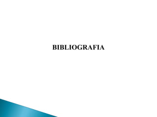 BIBLIOGRAFIA
 