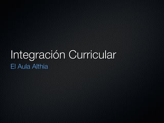 Integración Curricular  ,[object Object]
