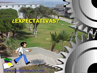 www.autocapacitacion.net
¿EXPECTATIVAS?
 