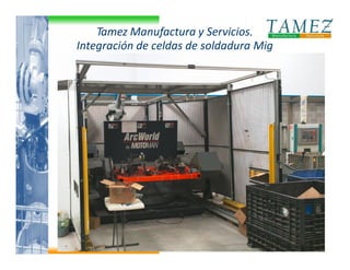 Integracion Tamez Manufactura y Servicios Mexico