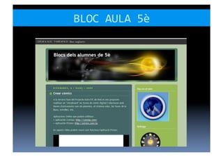 BLOC	
  AULA	
  5è	
  
 