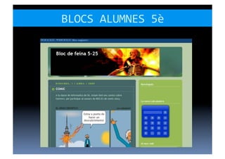 BLOCS	
  ALUMNES	
  5è	
  
 