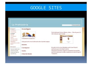 GOOGLE	
  SITES	
  
 