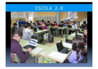 ESCOLA	
  2.0	
  
 