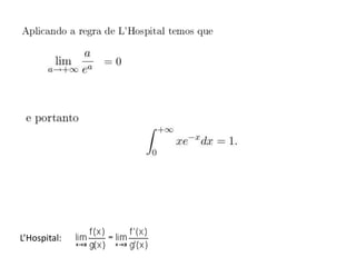 L’Hospital:
 