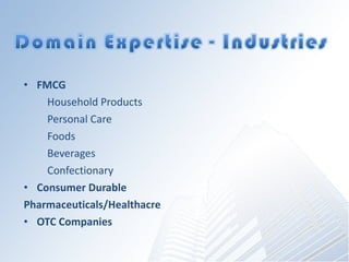 FMCG Household Products Personal Care Foods Beverages Confectionary Consumer Durable Pharmaceuticals/Healthacre OTC Companies 