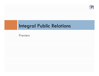 Integral Public Relations
Preview
 