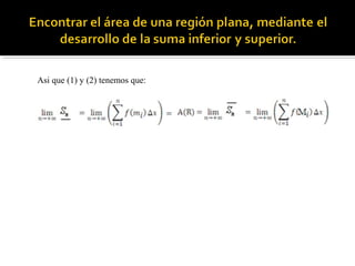 Asi que (1) y (2) tenemos que:
 