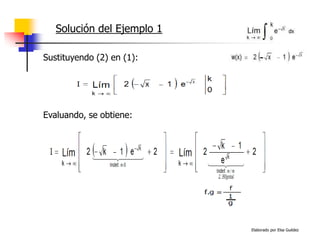 Elaborado por Elsa Guédez
Solución del Ejemplo 1
Evaluando, se obtiene:
Sustituyendo (2) en (1):
 