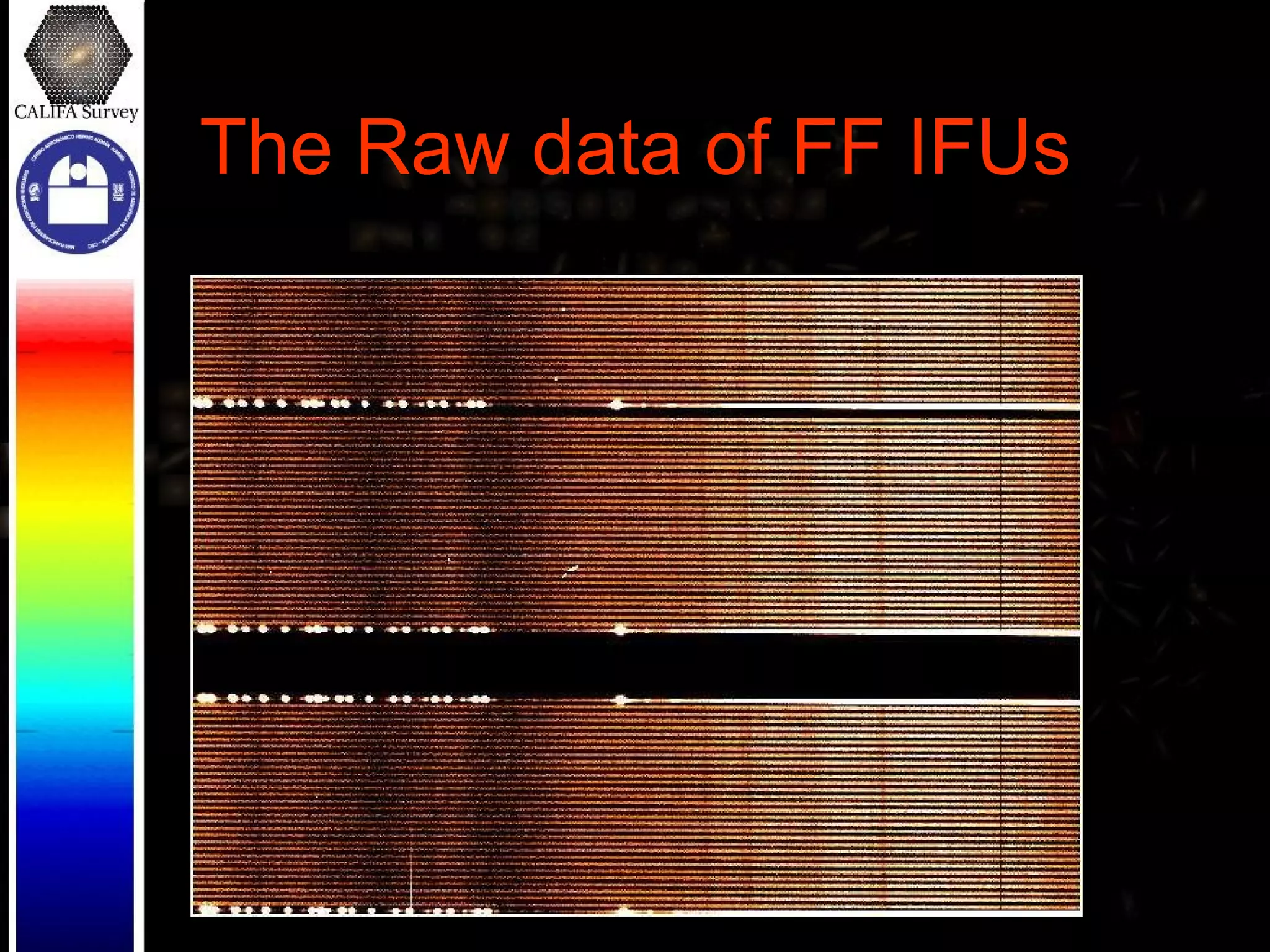 The Raw data of FF IFUs 