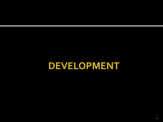 DEVELOPMENT9