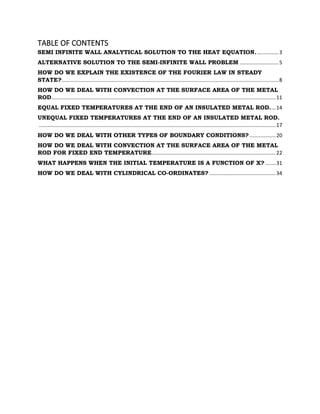 TABLE OF CONTENTS
SEMI INFINITE WALL ANALYTICAL SOLUTION TO THE HEAT EQUATION................3
ALTERNATIVE SOLUTION TO THE...