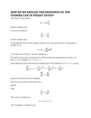 HOW DO WE EXPLAIN THE EXISTENCE OF THE
FOURIER LAW IN STEADY STATE?
The Fourier law states:
𝑄 = −𝑘𝐴
𝜕𝑇
𝜕𝑥
Under steady sta...