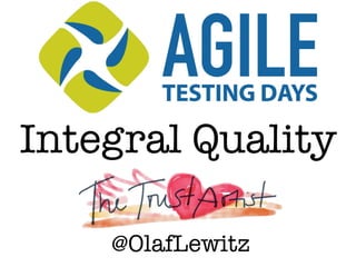 Integral Quality
@OlafLewitz
 