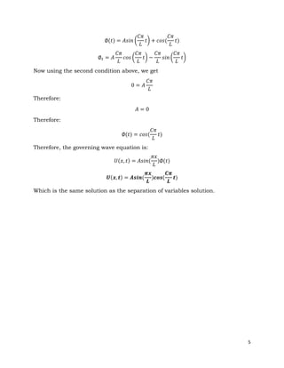 INTEGRAL TRANSFORM SOLUTION OF THE WAVE EQUATION TO SOLVE FOR ...