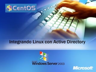 Integrando Linux con Active Directory   