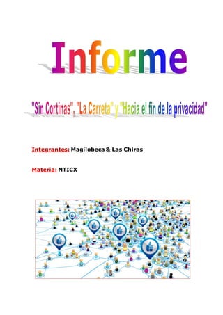 Integrantes: Magilobeca & Las Chiras
Materia: NTICX
 