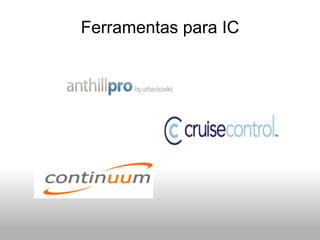 Ferramentas para IC 
