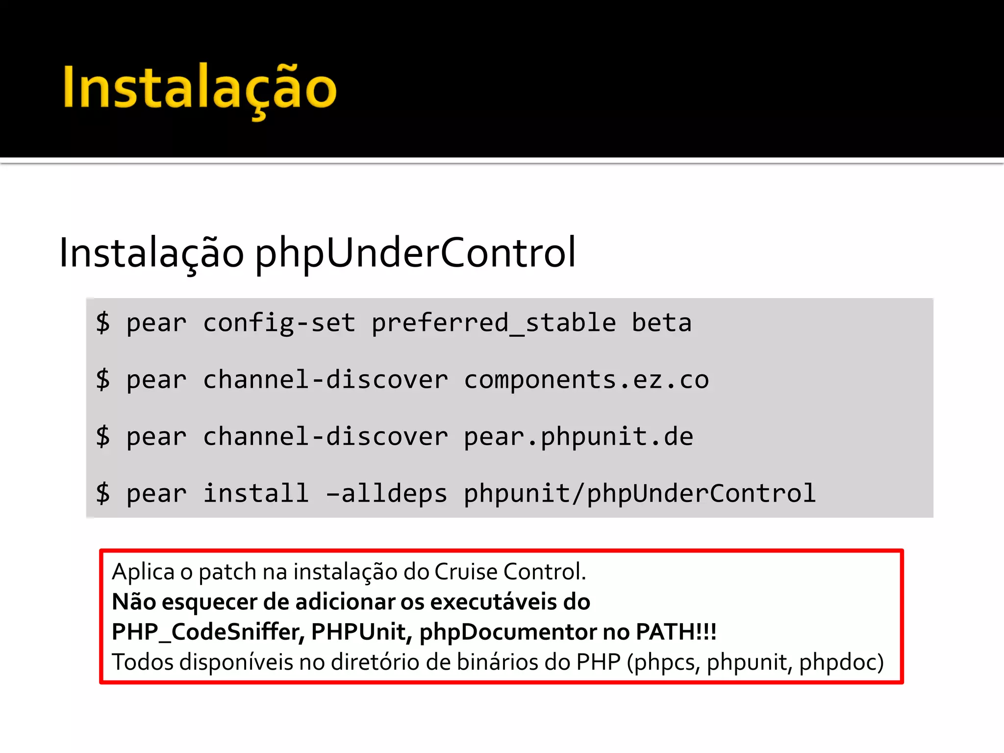Integração Contínua com Cruise Control e phpUnderControl