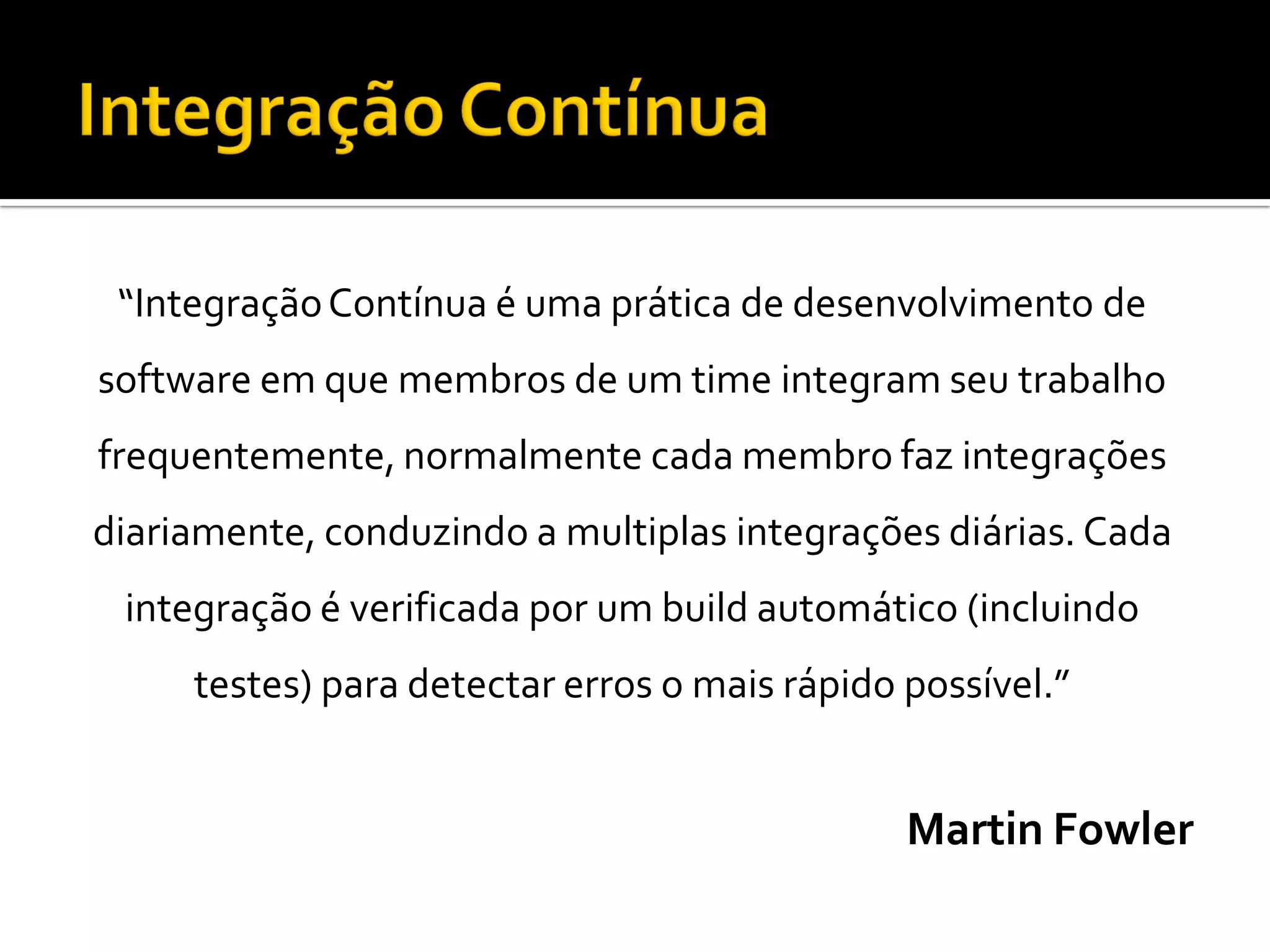 Integração Contínua com Cruise Control e phpUnderControl