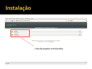 Integração Contínua com Cruise Control e phpUnderControl