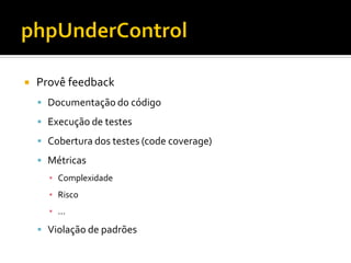 Integração Contínua com CruiseControl e phpUnderControl