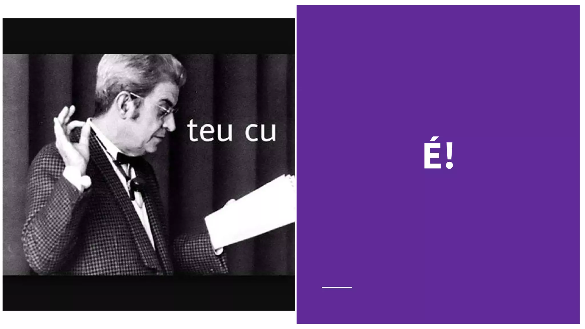 É!
 