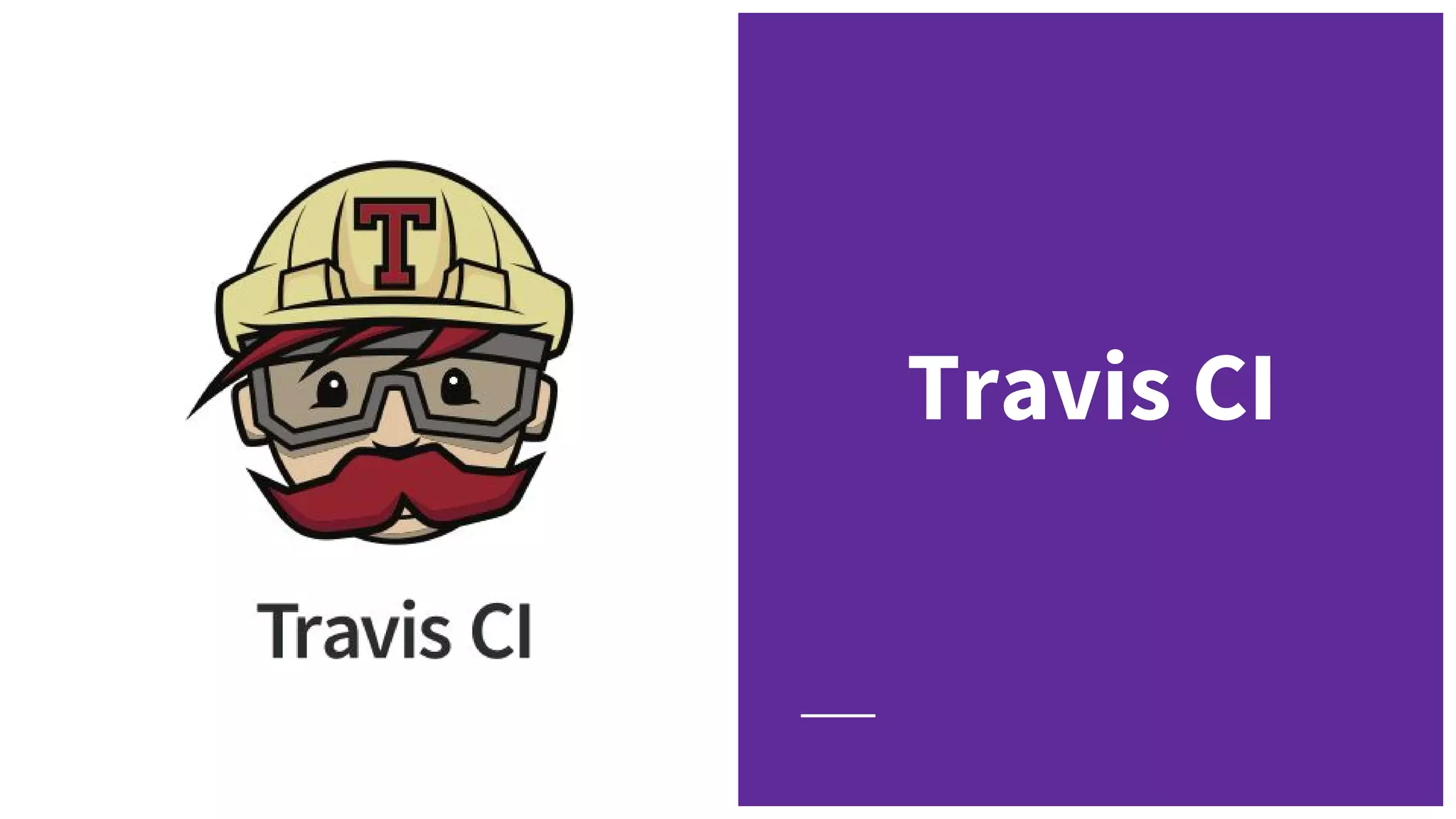 Travis CI
 