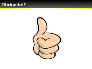Obrigado!!!
 