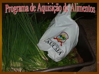 Programa de Aquisição de Alimentos 