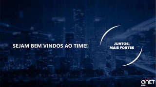 SEJAM BEM VINDOS AO TIME!
 