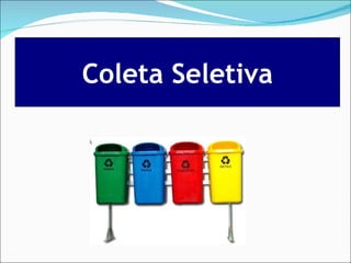 Coleta Seletiva 