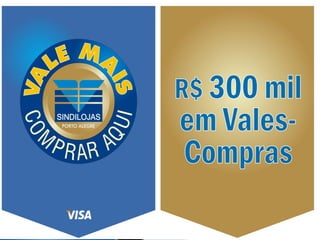 Materiais da campanha 