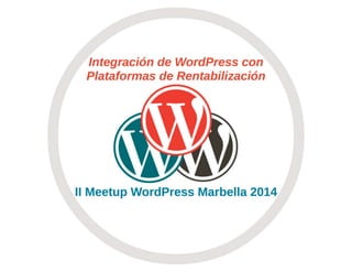 Integrar WordPress con plataformas de rentabilizacion