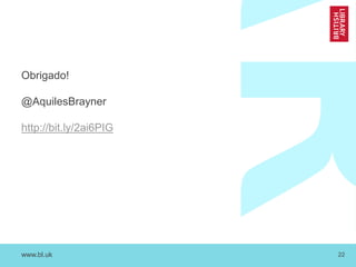 www.bl.uk 22
Obrigado!
@AquilesBrayner
http://bit.ly/2ai6PIG
 