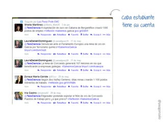 Cada estudiante
tiene su cuenta
@pazgonzalo
 
