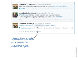 Corrección de aspectos
relacionados con
ciudadanía digital
@pazgonzalo
 