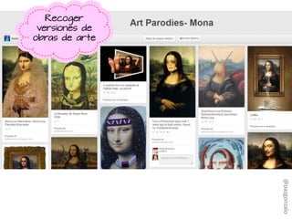 Recoger
versiones de
obras de arte
@pazgonzalo
 