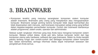 Operator Brainware Integrasi hardware dan software kelompok 4.pptx