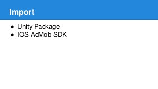 Integrate Admob in Unity3d IOS